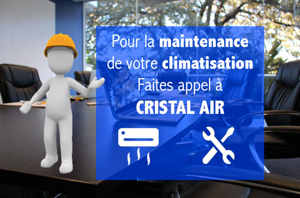 Maintenance et entretien climatisation Cristal Air